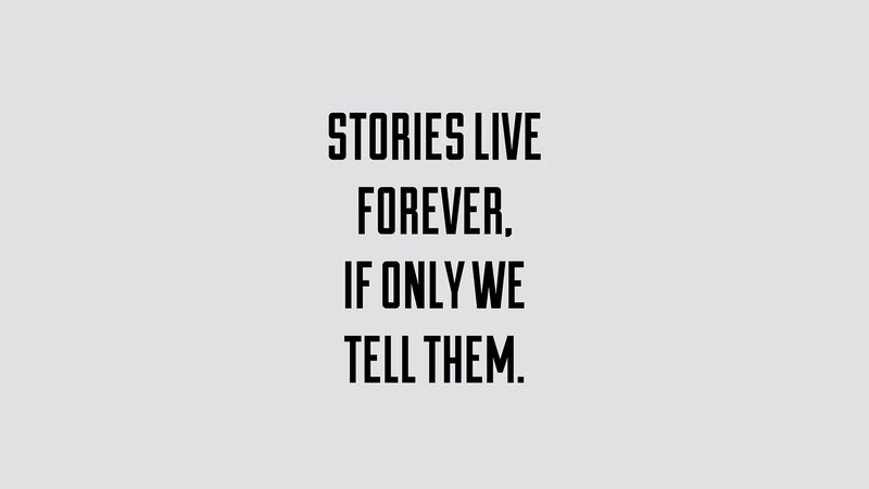 stories live forever