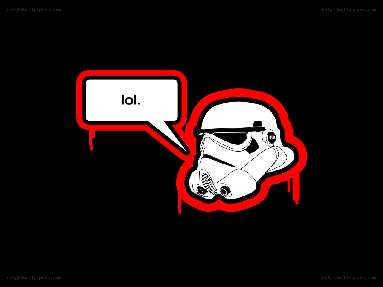 stormtrooper saying lol