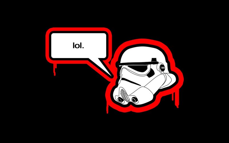 stormtrooper saying lol
