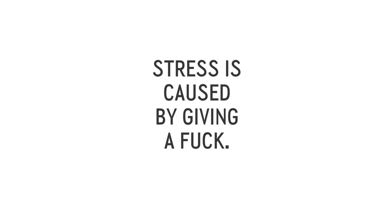 stress quote text