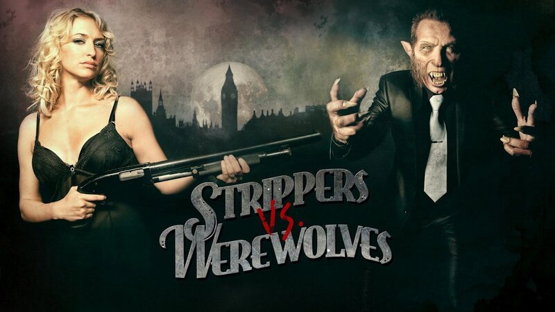 Strippers vs Werewolves
