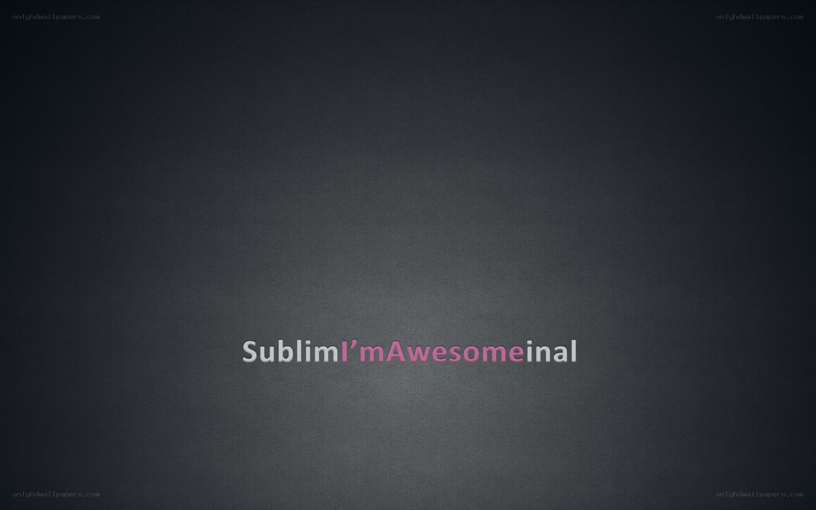 SublimI'mAwesomeinal text