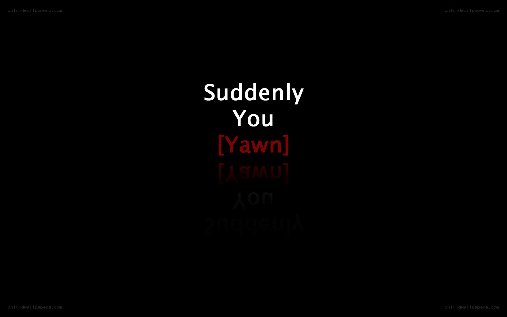Suddenly You