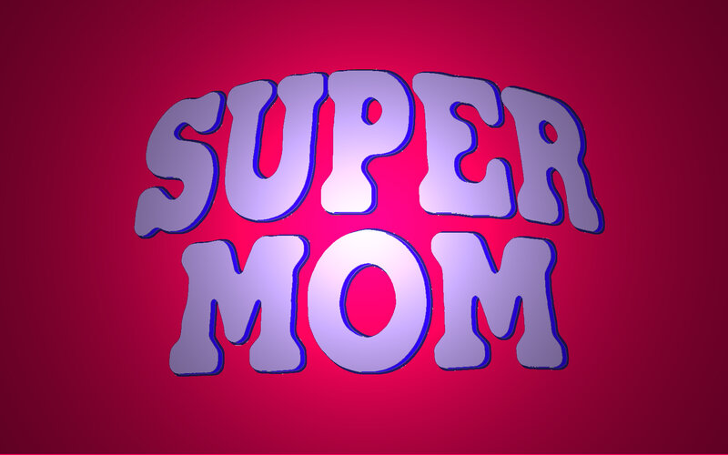 Super Mom text graphic