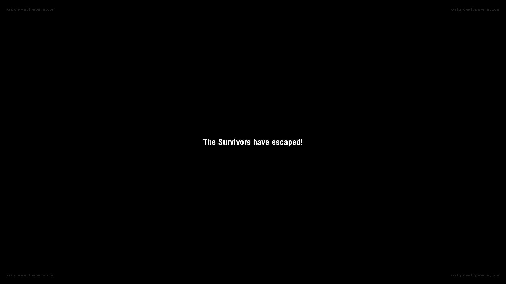 Survivors have escaped