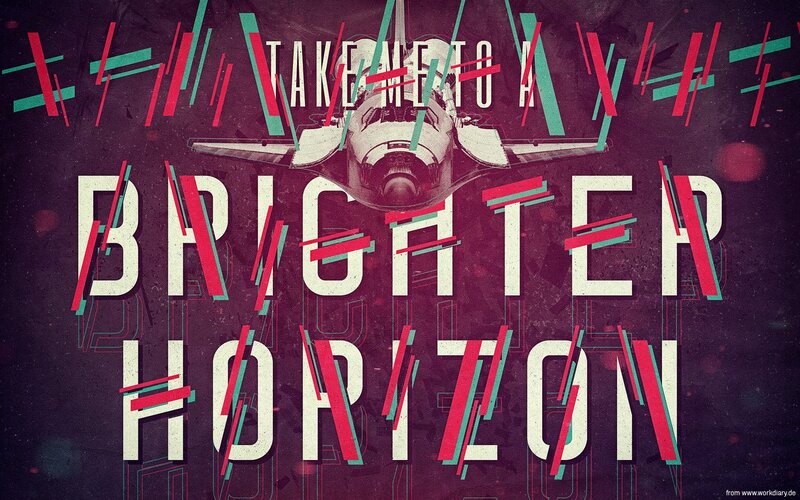 Take Me to a Brighter Horizon