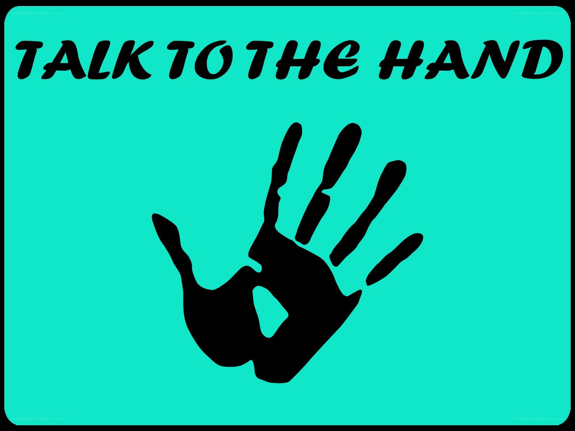 talk to the hand sign