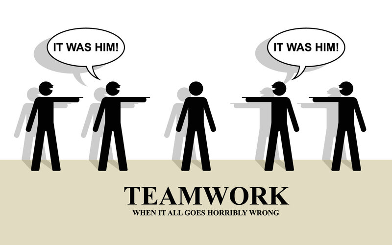 teamwork gone wrong