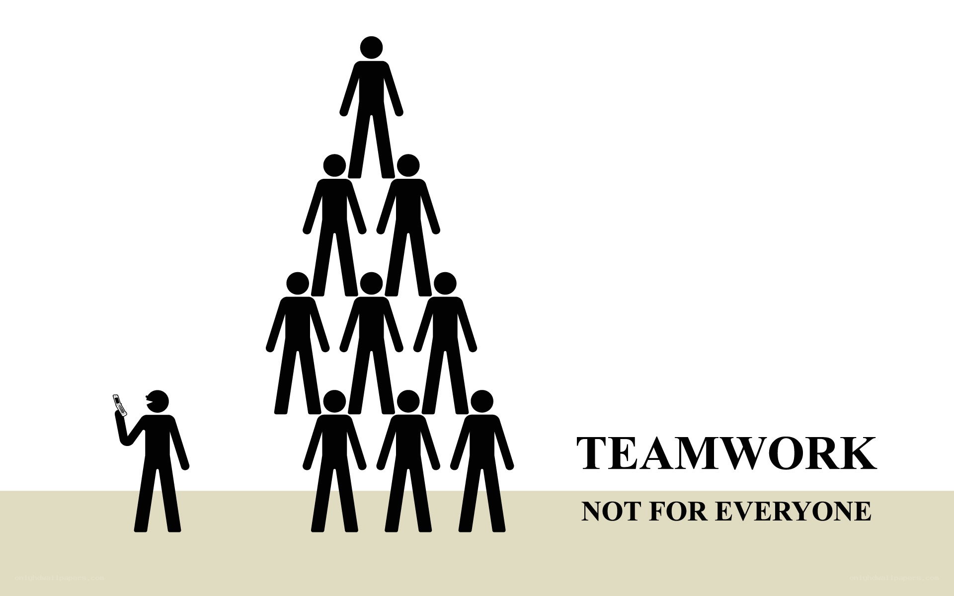 teamwork not for everyone