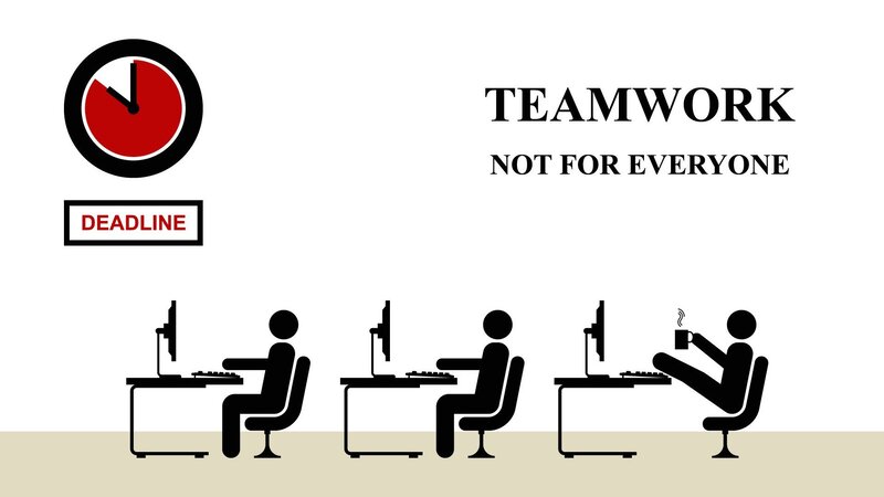 teamwork not for everyone