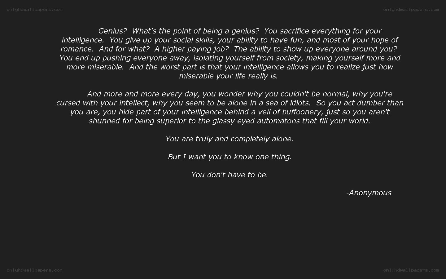 text about genius and loneliness