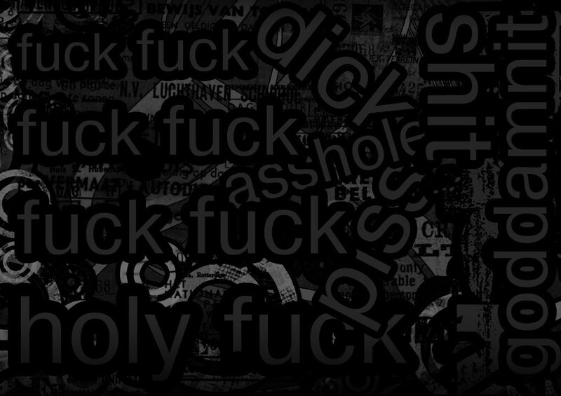 text collage with profanity