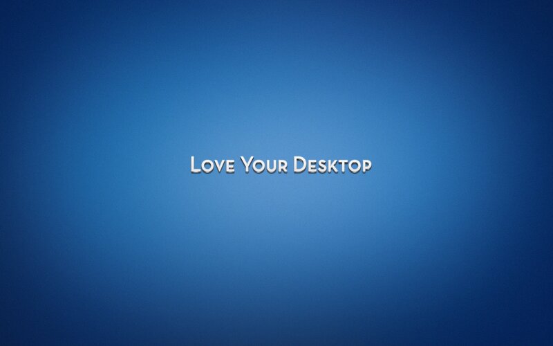 Text on Blue Background — Calm, Love Your Desktop