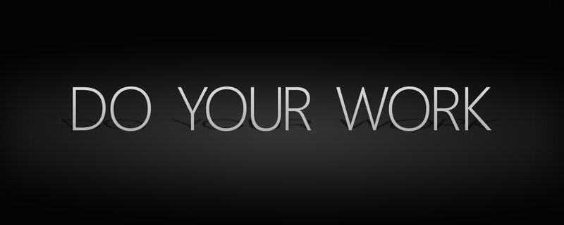 Text on Dark Background — White, Do Your Work