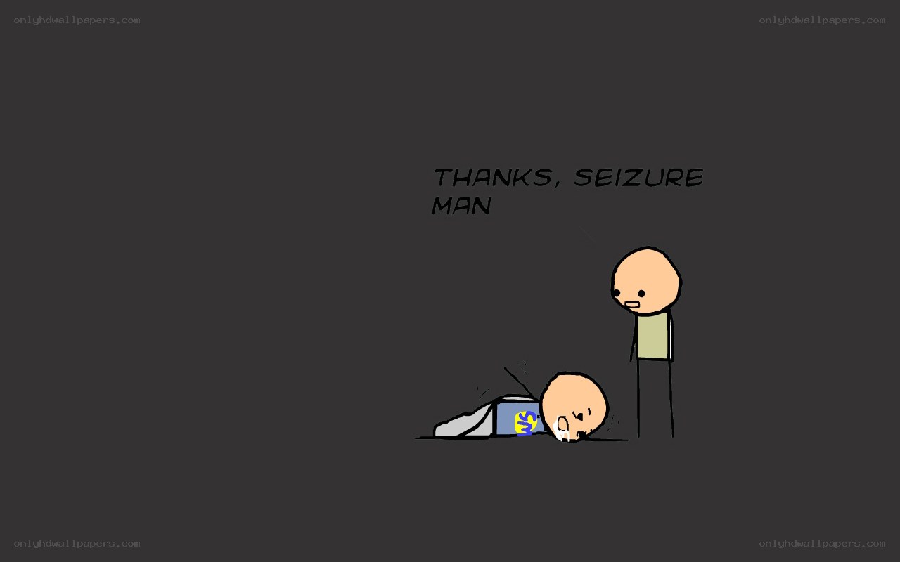 Thanks, Seizure Man