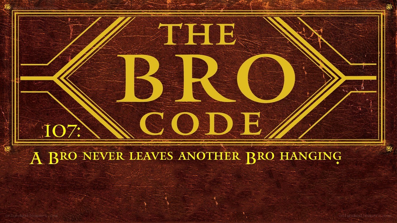 The Bro Code 107