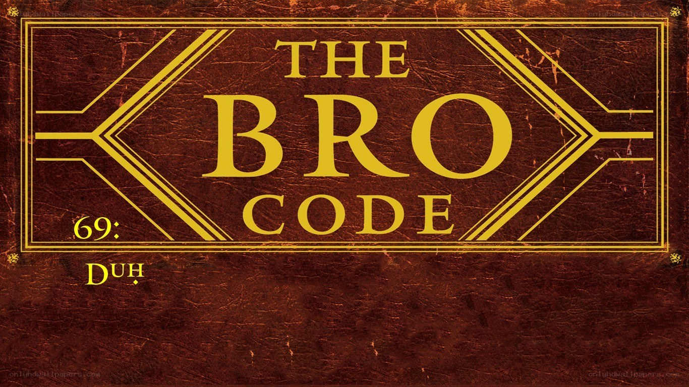 The Bro Code 69