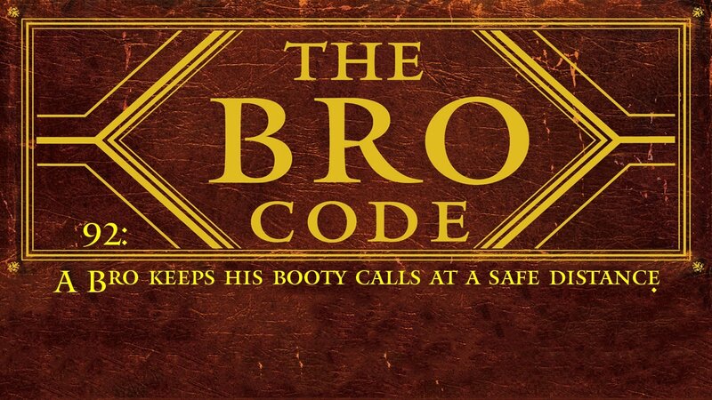 The Bro Code #92