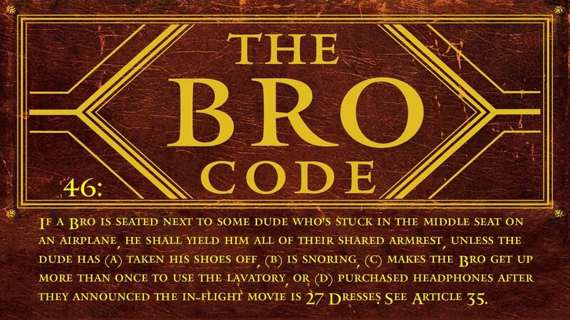 The Bro Code Article 46