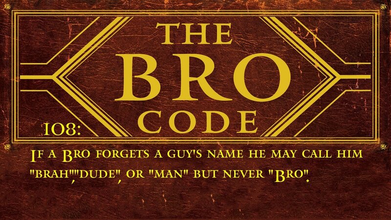 The Bro Code Rule 108