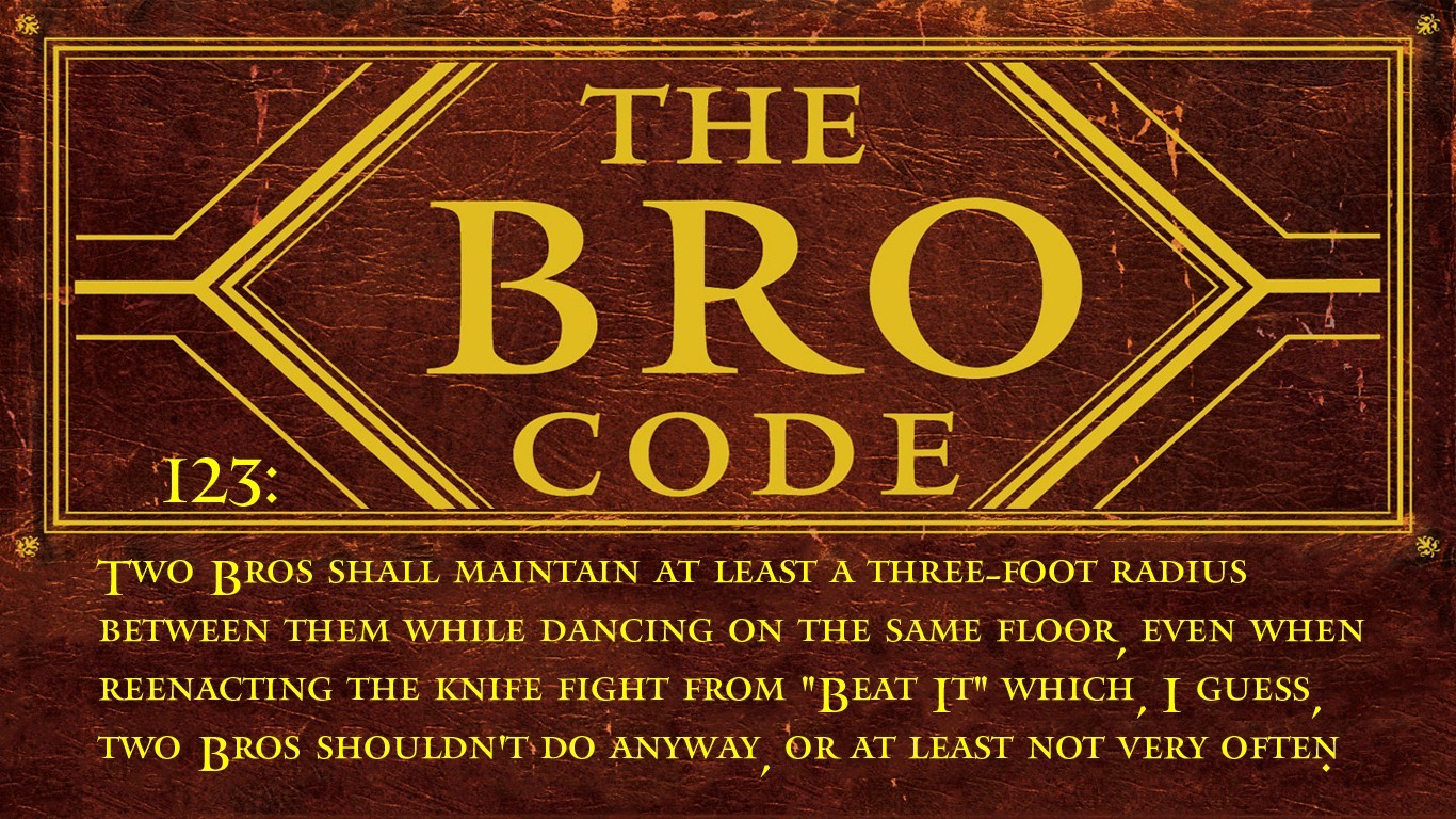 The Bro Code Rule 123