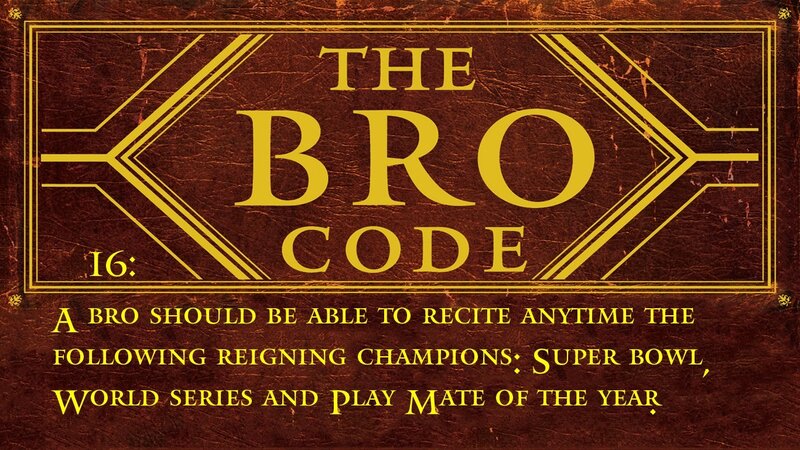 The Bro Code Rule 16