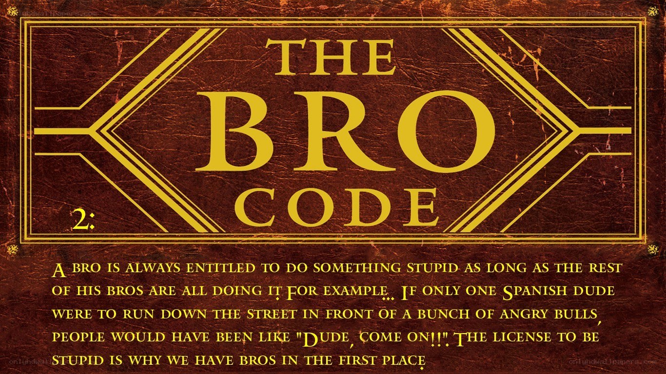 The Bro Code Rule 2