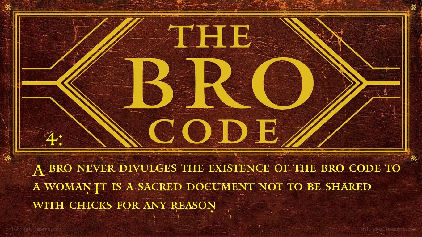The Bro Code Rule 4