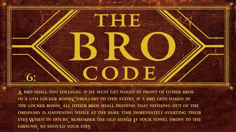The Bro Code Rule 6