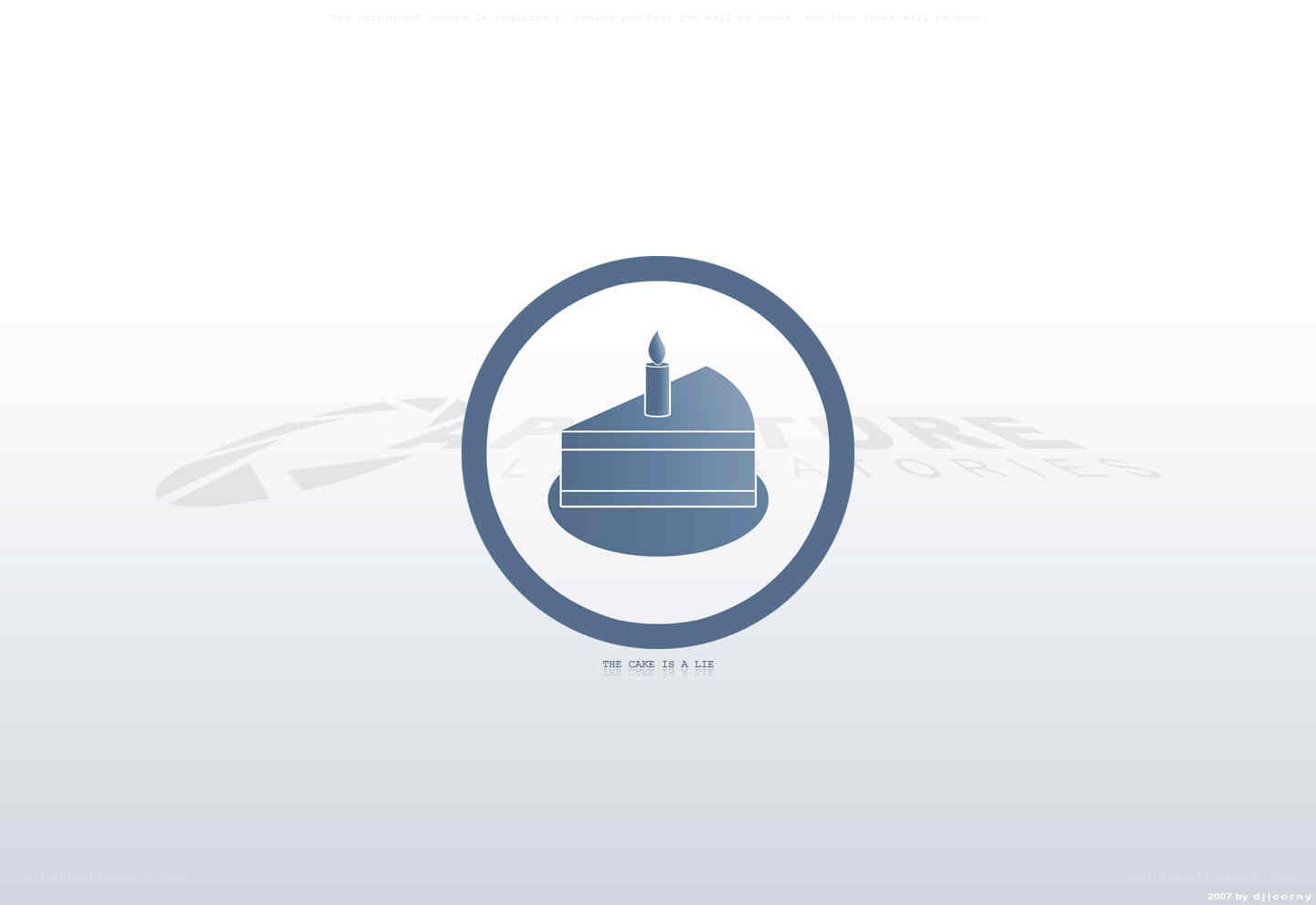 The Cake Is a Lie