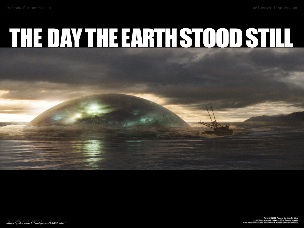 The Day the Earth Stood Still
