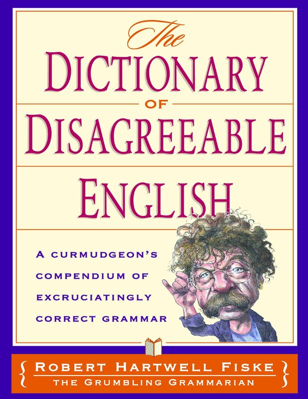 The Dictionary of Disagreeable English