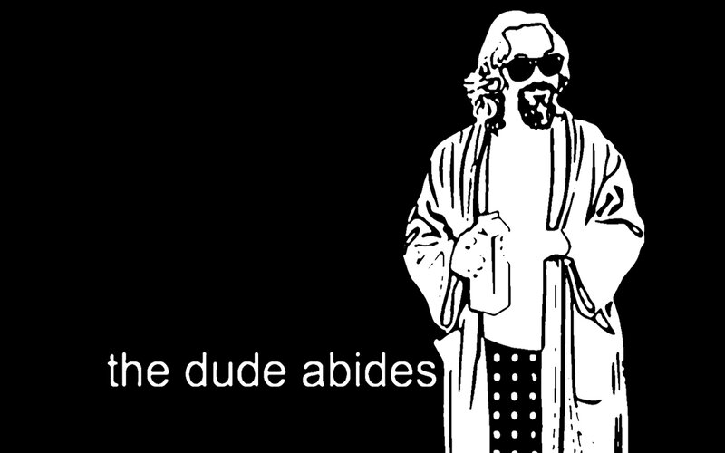 the dude abides