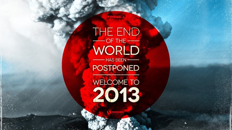 The End of the World Postponed