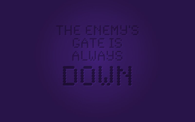 The enemy's gate is down