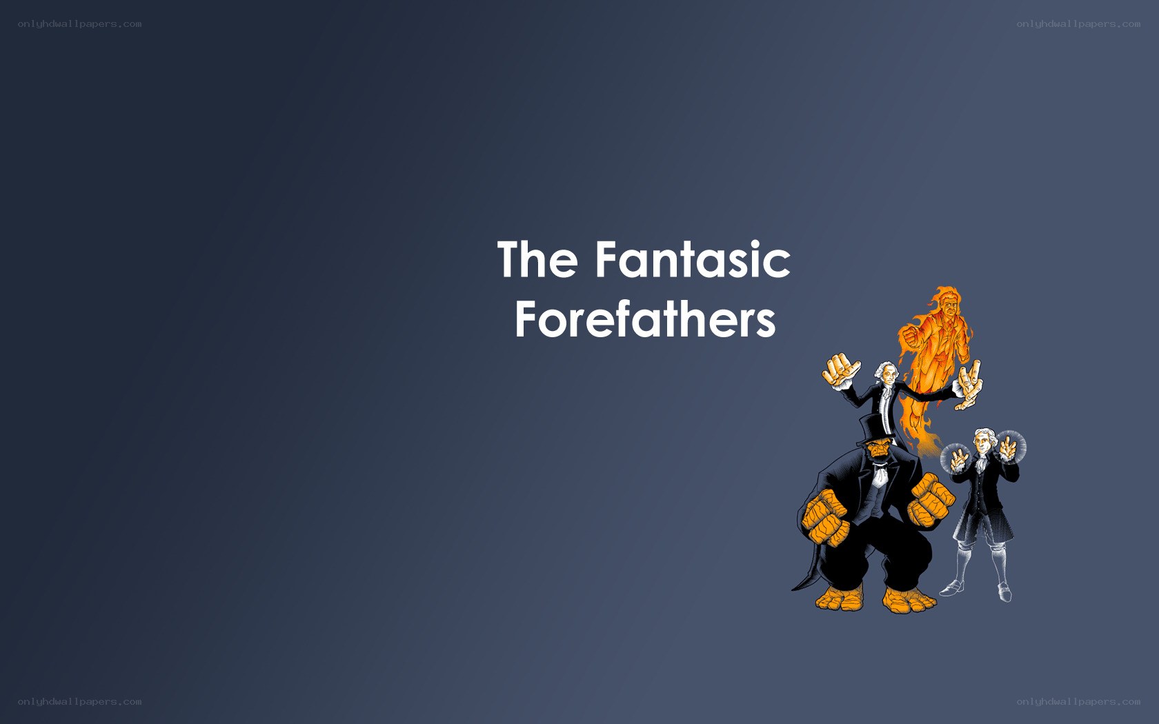 The Fantastic Forefathers