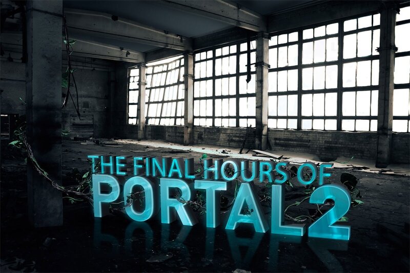 The Final Hours of Portal 2