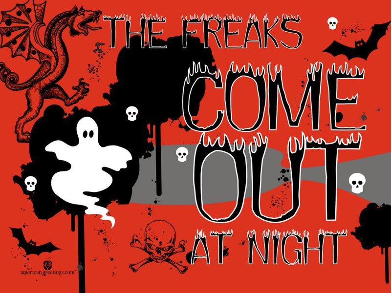 The Freaks Come Out at Night