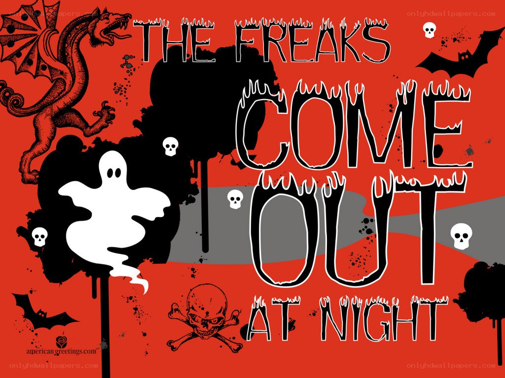 The Freaks Come Out at Night