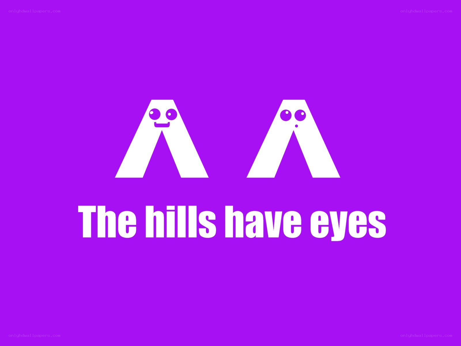 The hills have eyes