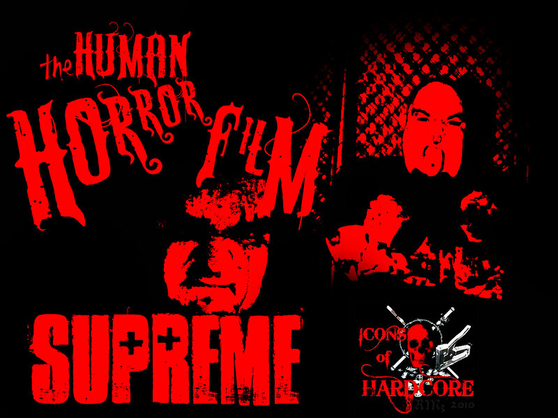The Human Horror Film Supreme