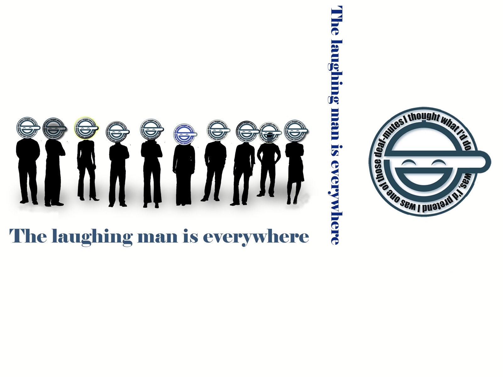 The Laughing Man is Everywhere