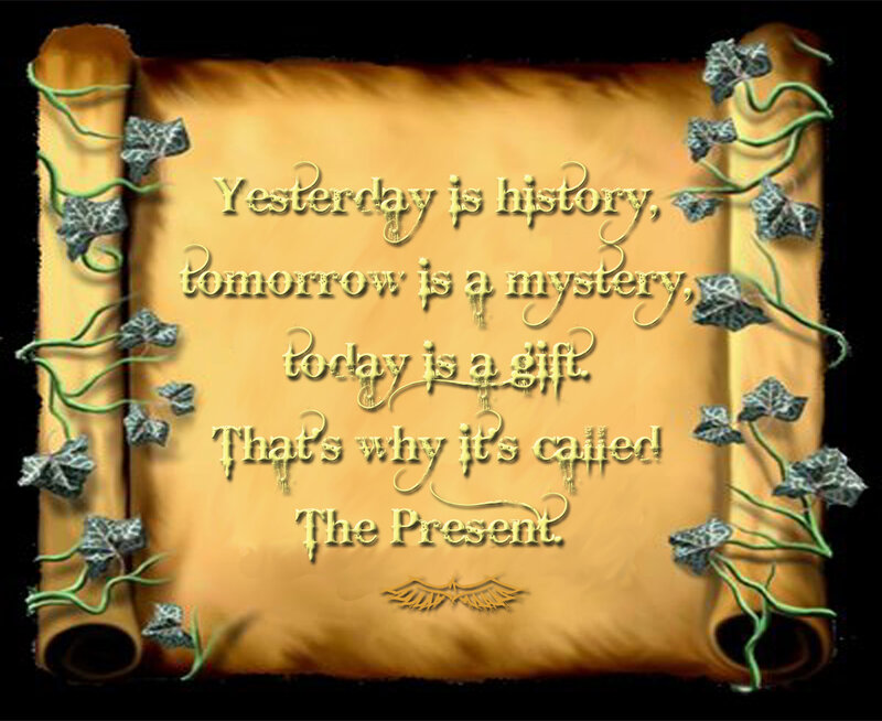 The Present is a Gift