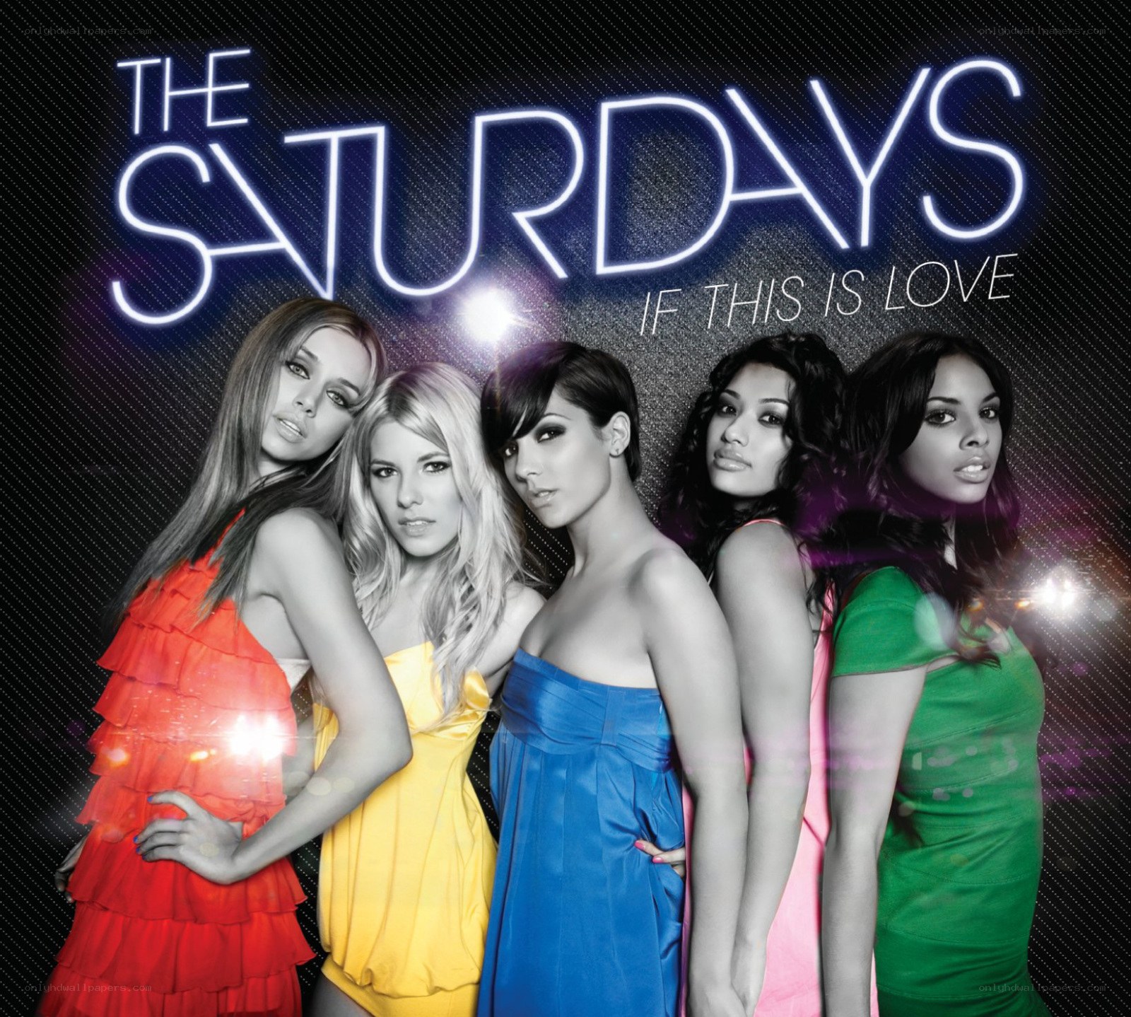 The Saturdays - If This Is Love