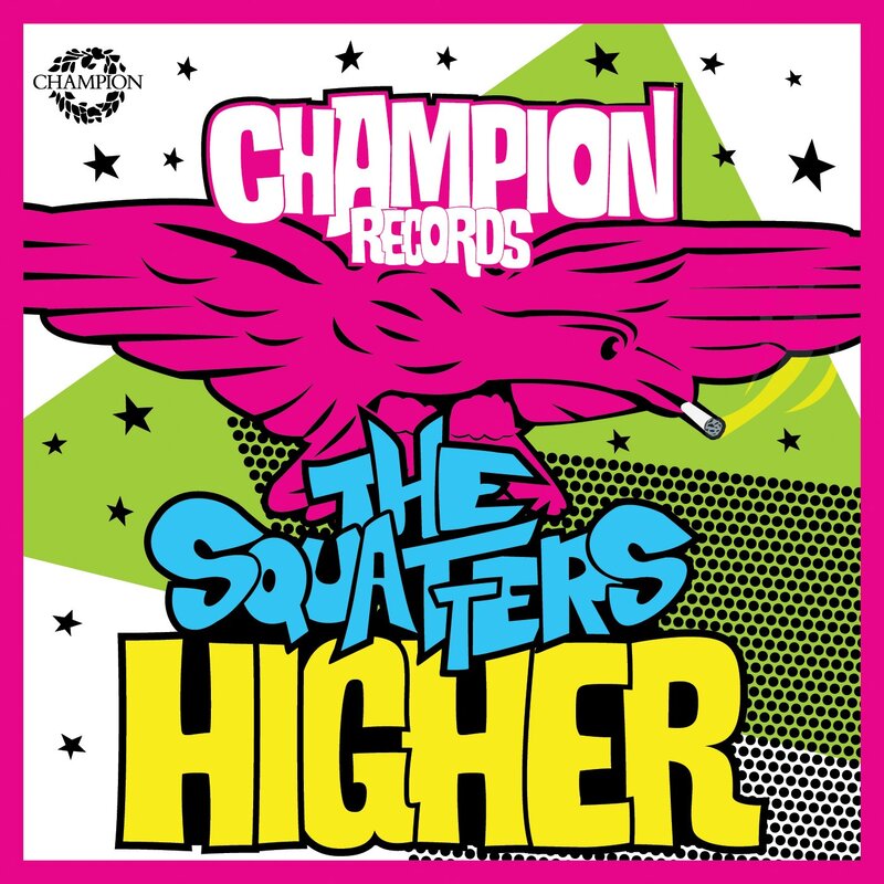 The Squatters - Higher