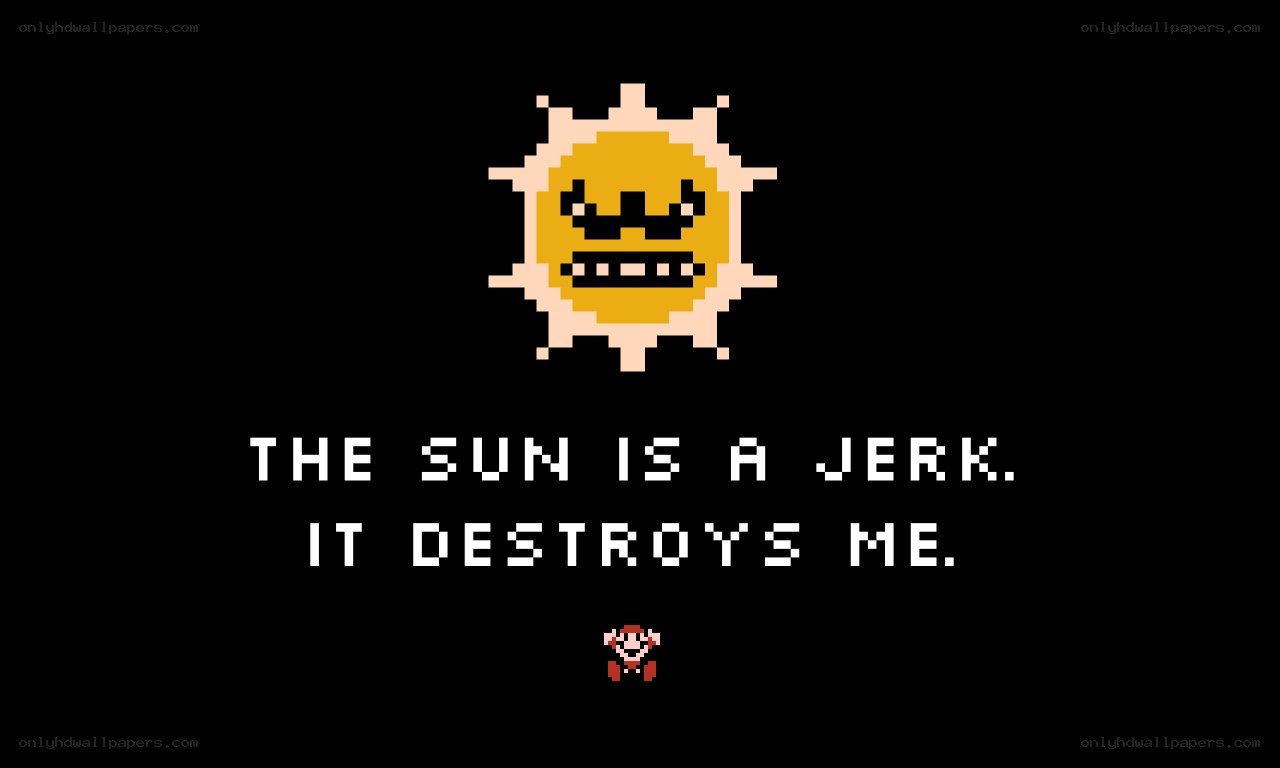 The Sun Is a Jerk