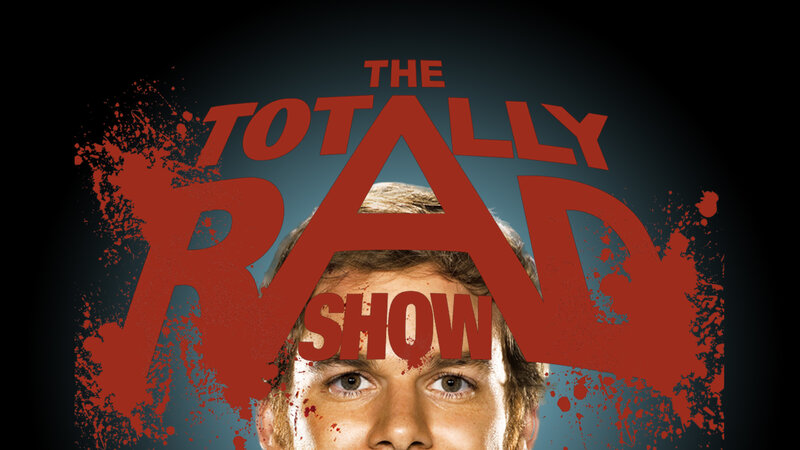 The Totally Rad Show