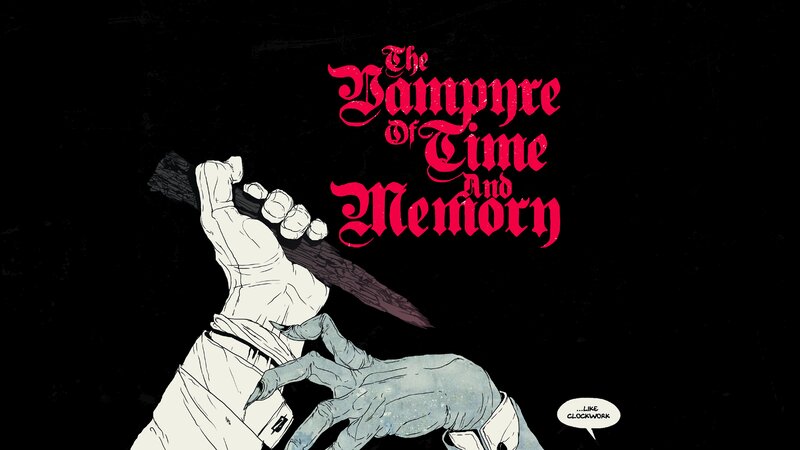 The Vampyre of Time and Memory
