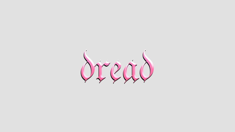 The Word Dread