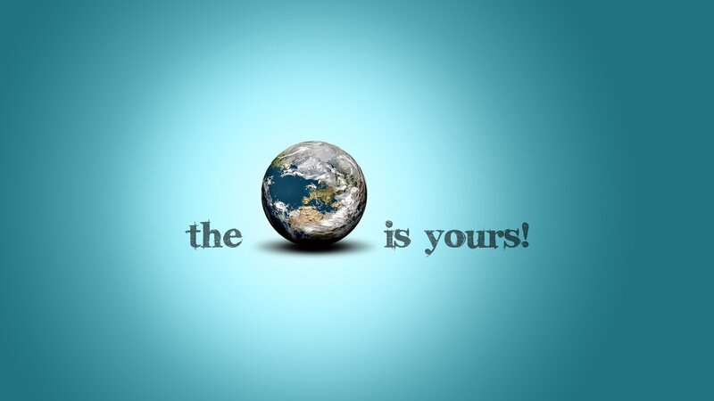 the world is yours
